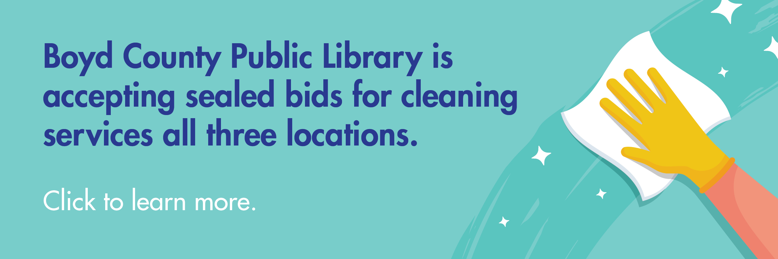 Boyd County Public Library is accepting sealed bids for cleaning services at all three locations.