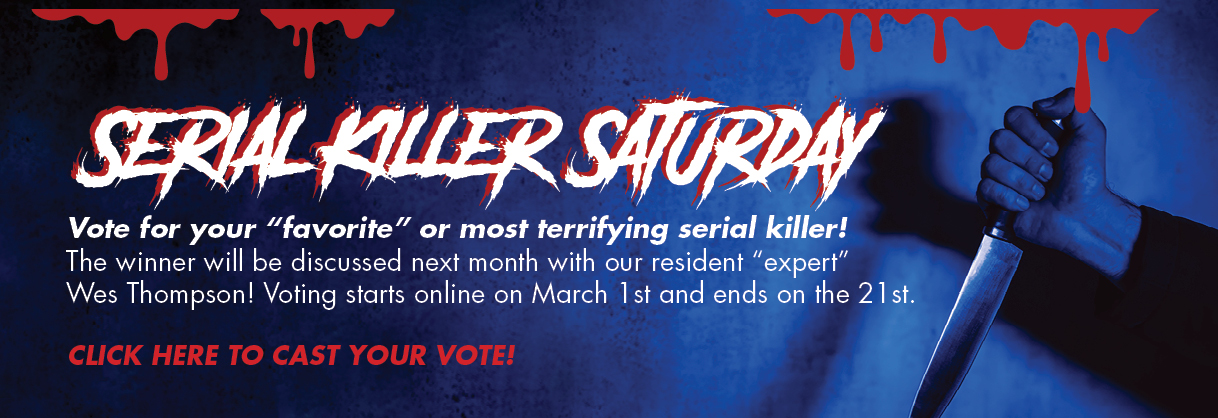 Serial Killer Saturday! Click here to vote